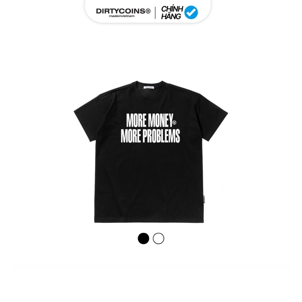 Áo Thun DirtyCoins More Money More Problems T-shirt - Black