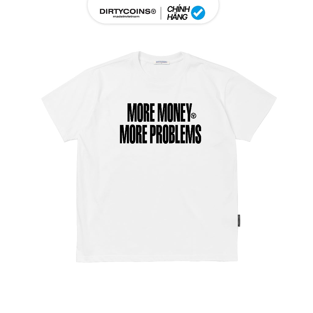 Áo Thun DirtyCoins More Money More Problems T-shirt