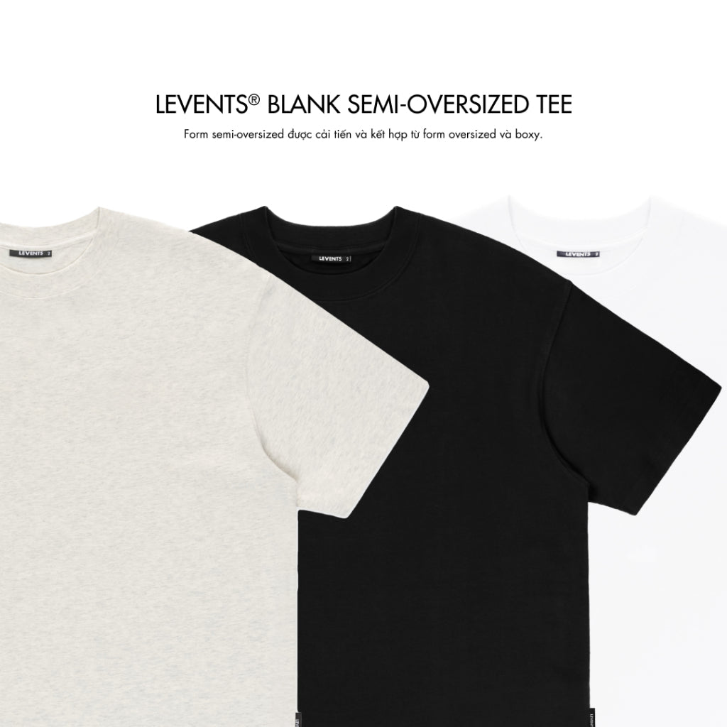 Áo Thun Trơn Levents Blank Semi-Oversized Tee 100% Cotton T-shirt Unisex